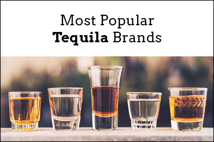 5 Most Popular Tequila Brands