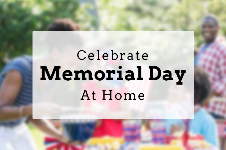 How To Celebrate Memorial Day At Home