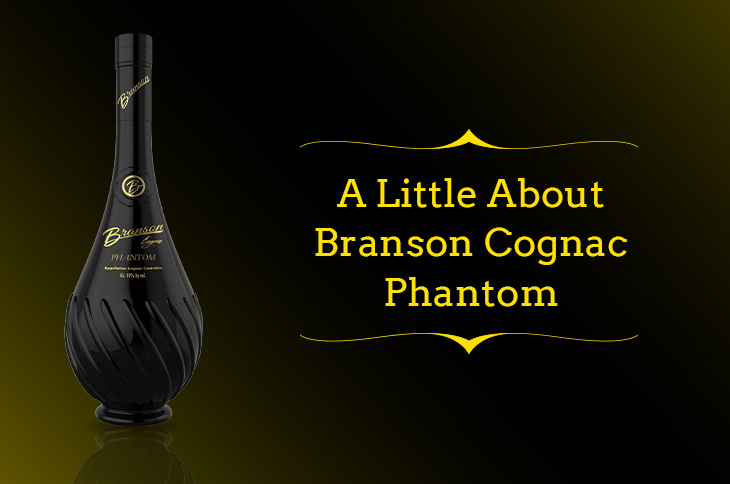 Know About Branson Cognac Phantom