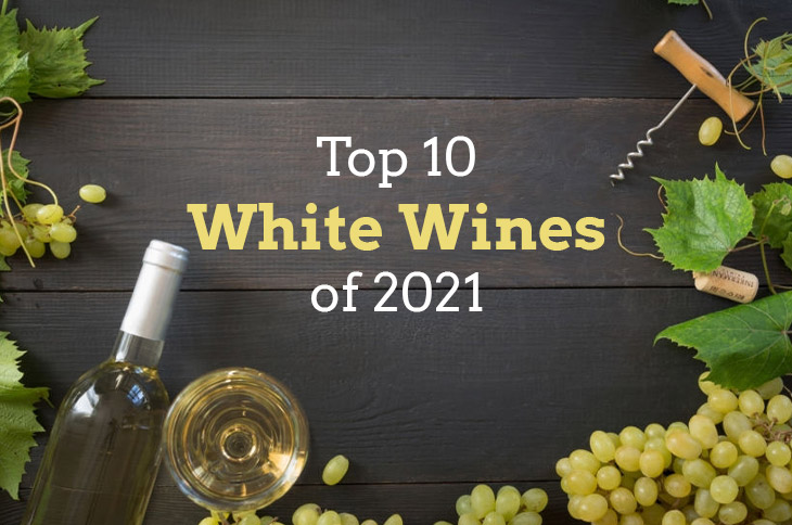 Top 10 White Wines of 2021