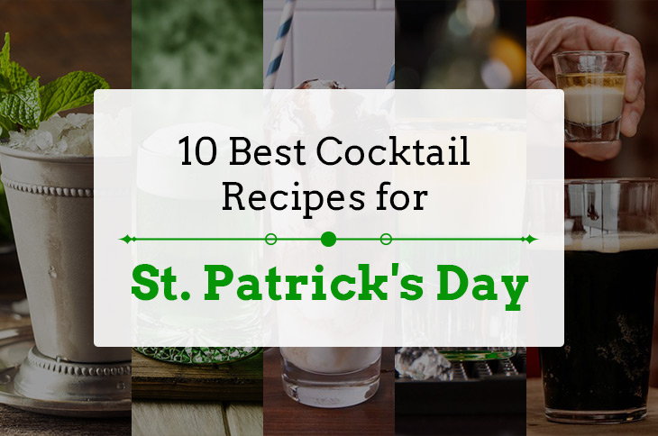 10 Best Cocktail Recipes for St. Patricks Day