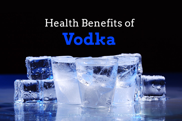 5 Health Benefits of Vodka You Need to Know